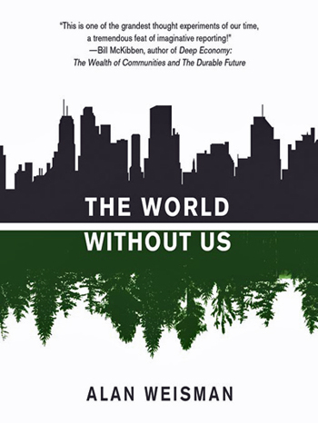 The World Without Us